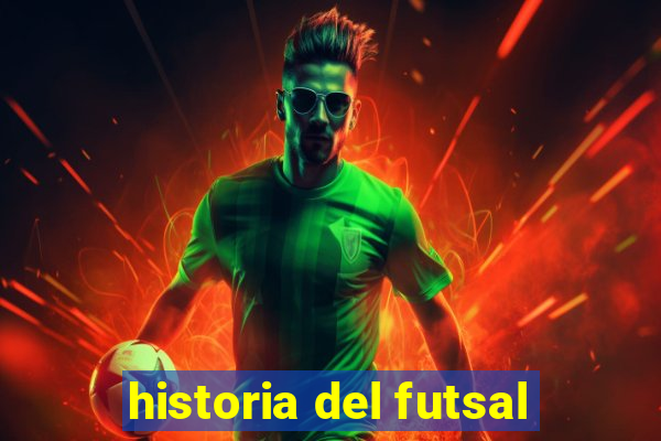 historia del futsal